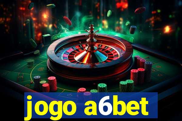 jogo a6bet